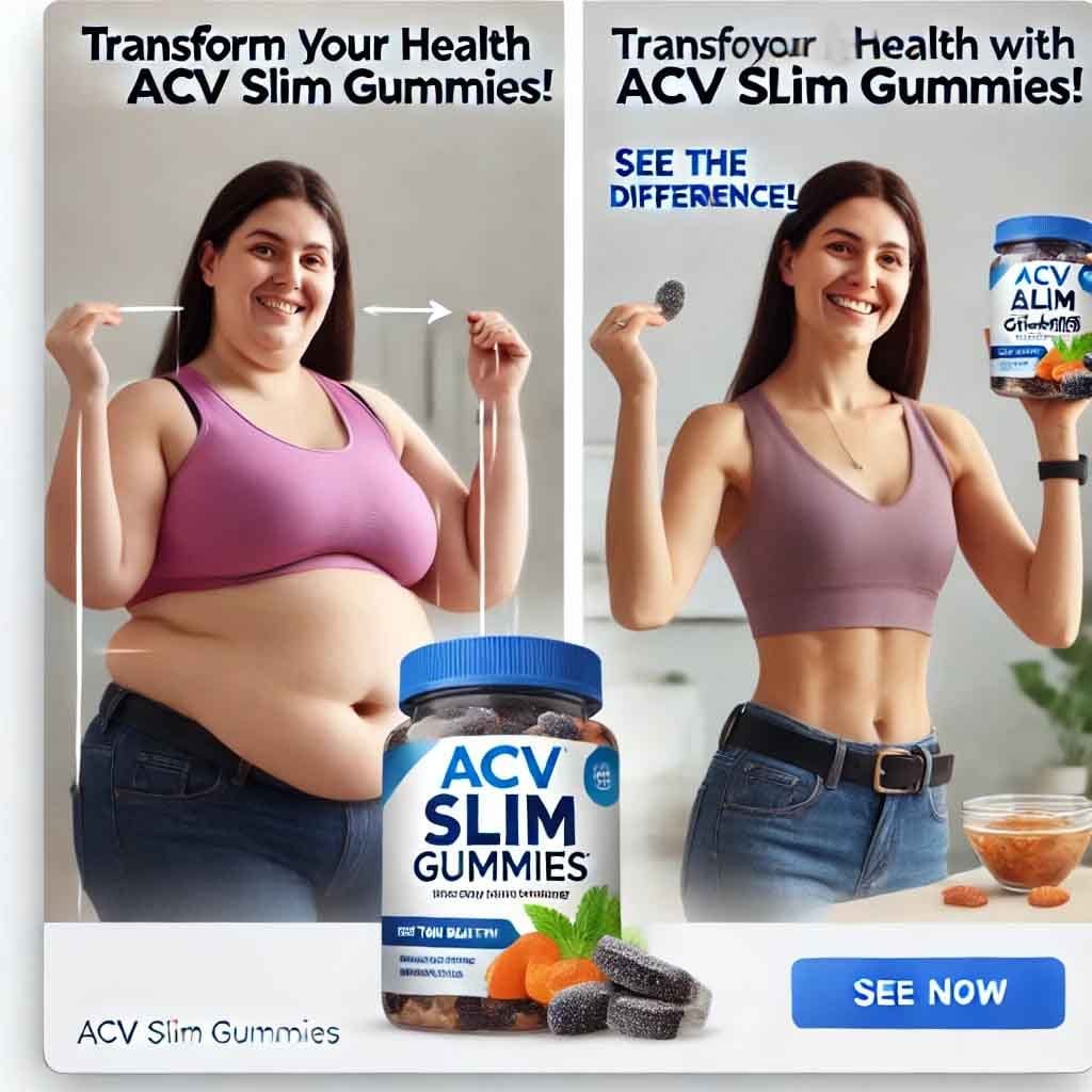 The Ultimate Guide to Keto and ACV Gummies: How Apple Cider Vinegar and Keto ACV Gummies Are Transforming Weight Loss! ACV Slim Gummies Ads